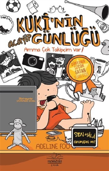 Kuki’nin Acayip Günlüğü 3 - Amma Çok Takipçim Var (Ciltli)