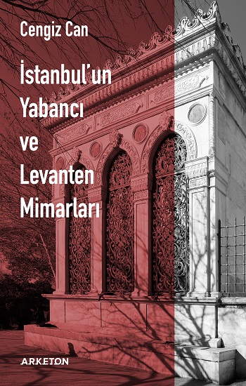 İstanbul'un Yabancı ve Levanten Mimarları