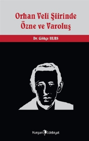 Orhan Veli Şiirinde Özne ve Varoluş