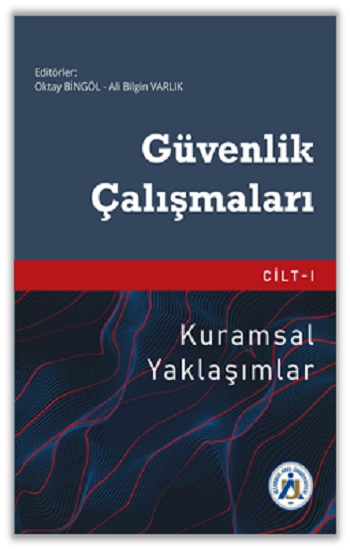 Güvenlik Çalışmaları Cilt 1 - Kuramsal Yaklaşımlar