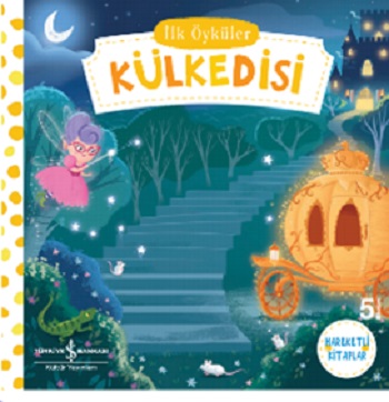 Hareketli Kitap İlk Öyküler - Külkedisi