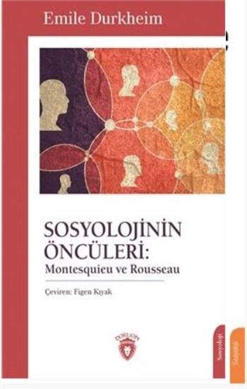 Sosyolojinin Öncüleri