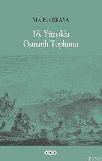 18. Yüzyılda Osmanlı Toplumu