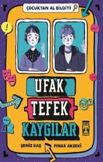 Ufak Tefek Kaygılar - Çocuktan Al Bilgiyi