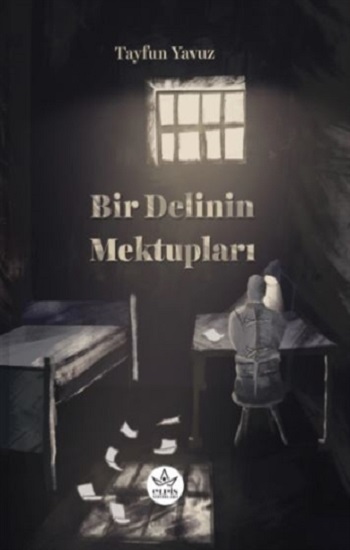 Bir Delinin Mektupları