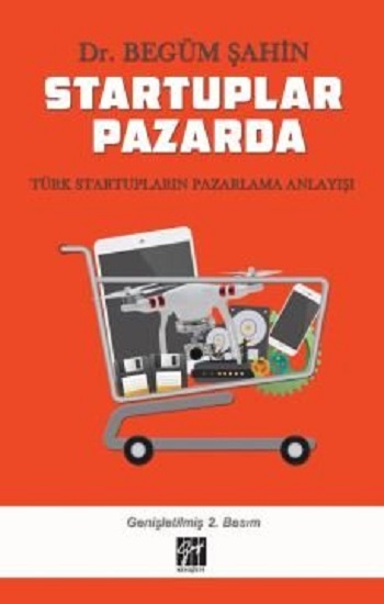 Startuplar Pazarda Türk Startupların Pazarlama Anlayışı