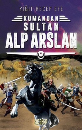 Sultan Alp Arslan: Kumandan 3