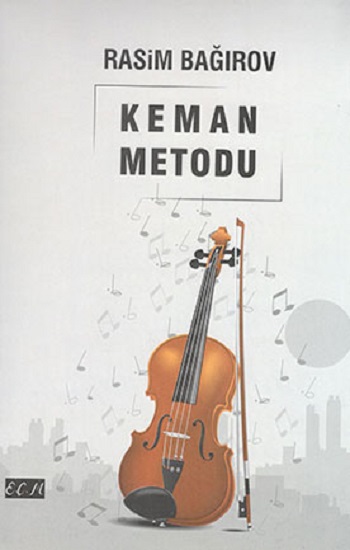 Rasim Bağırov Keman Metodu