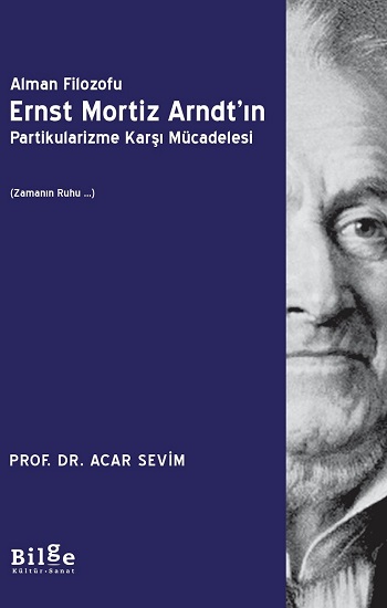 Alman Filozofu Ernst Mortiz Arndt’ın Partikularizme Karşı Mücadelesi