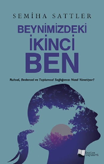 Beynimizdeki İkinci Ben