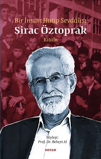 Bir İmam Hatip Sevdalısı  Sirac Öztoprak Kitabı