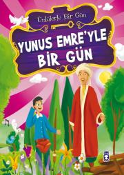 Yunus Emre’yle Bir Gün