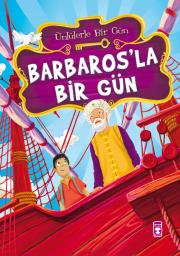 Barbaros’la Bir Gün