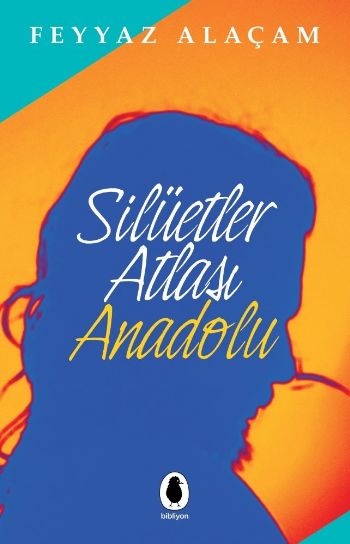 Silüetler Atlası Anadolu