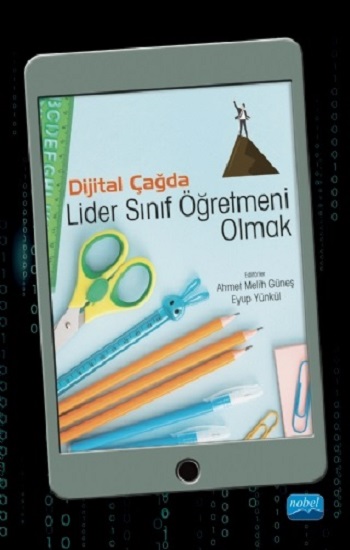 Dijital Çağda Lider Sınıf Öğretmeni Olmak