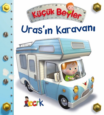 Uras’ın Karavanı - Küçük Beyler (Ciltli)