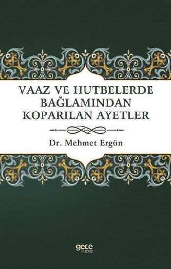 Vaaz ve Hutbelerde Bağlamından Koparılan Ayetler