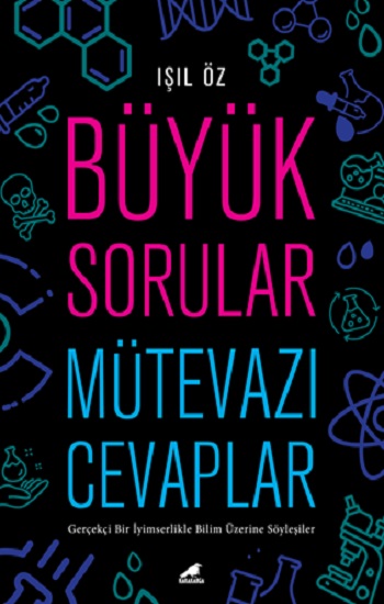 Büyük Sorular Mütevazı Cevaplar