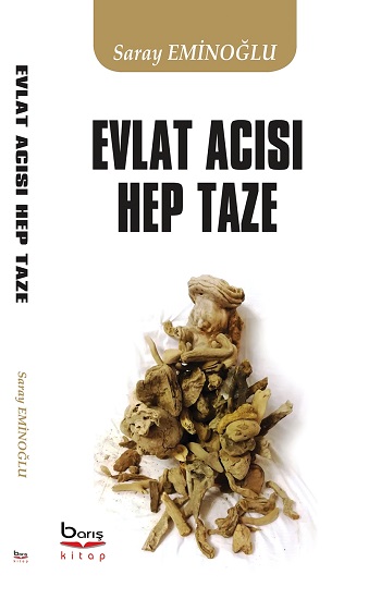 Evlat Acısı Hep Taze