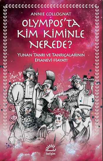 Olympos’ta Kim Kiminle Nerede?