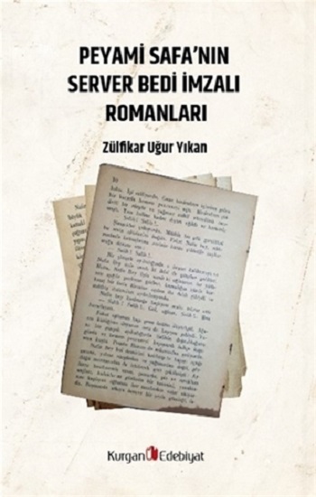 Peyami Safa’nın Server Bedı İmzalı Romanları