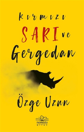 Kırmızı Sarı ve Gergedan