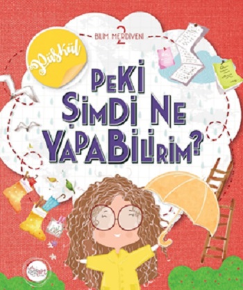 Peki Şimdi Ne Yapabilirim