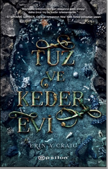 Tuz ve Keder Evi (Ciltli)