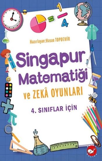 4.Sınıflar İçin Singapur Matematiği ve Zeka Oyunları