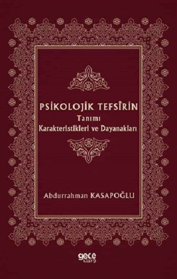 Psikolojik Tefsirin Tanımı Karakteristikleri ve Dayanakları