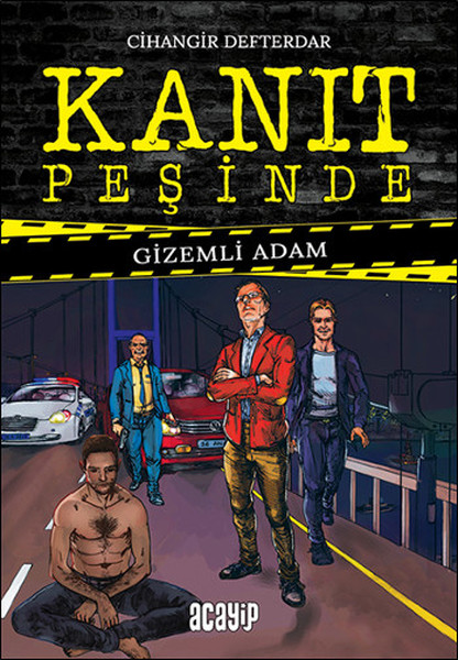 Kanıt Peşinde Gizemli Adam (ciltli)