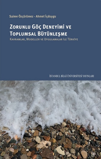 Zorunlu Göç Deneyimi Ve Toplumsal Bütünleşme