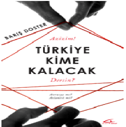 Türkiye Kime Kalacak ?