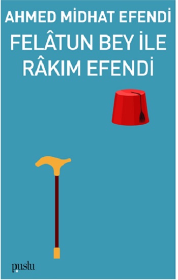 Felatun Bey İle Rakım Efendi