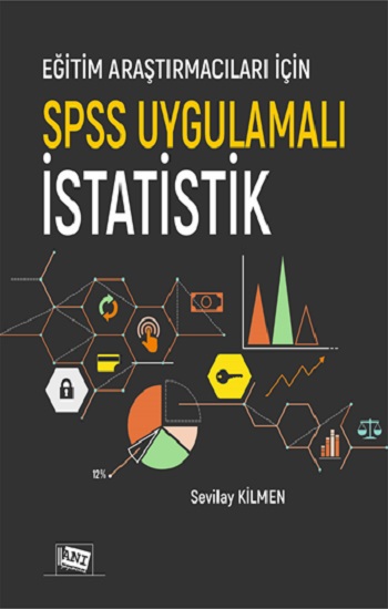 Eğitim Araştırmacıları İçin Spss Uygulamalı İstatistik