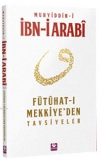 Fütuhat-ı Mekkiye'den Tavsiyeler