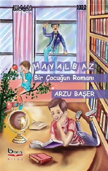 Hayalbaz Bir Çocuğun Romanı