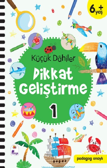 Küçük Dahiler Dikkat Geliştirme 1 – 6+ Yaş