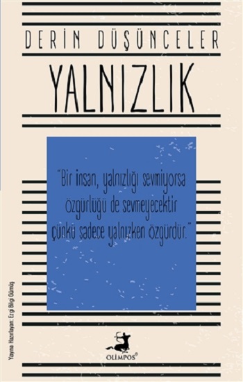 Yalnızlık - Derin Düşünceler