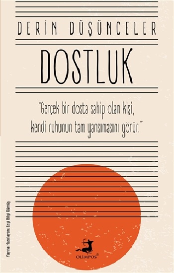 Dostluk - Derin Düşünceler