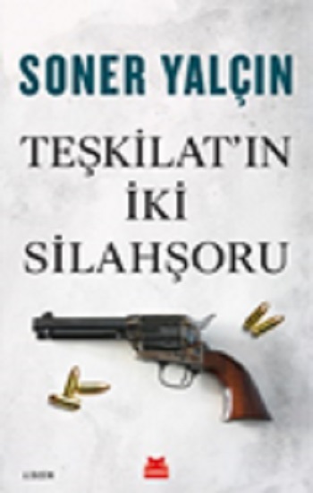 Teşkilat'ın İki Silahşoru