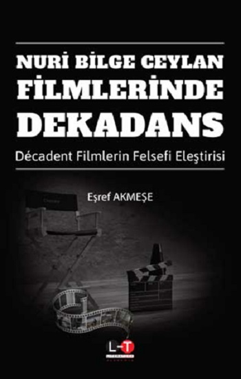 Nuri Bilge Ceylan Filmlerinde Dekadans