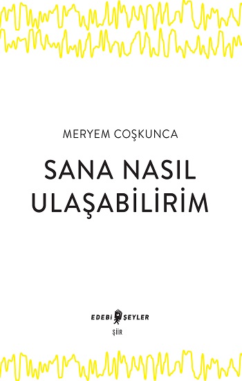 Sana Nasıl Ulaşabilirim