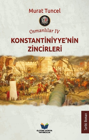 Osmanlılar IV – Konstantiniyye’nin Zincirleri