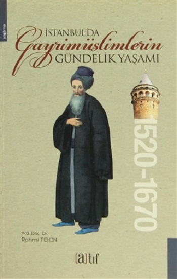 İstanbul'da Gayrimüslimlerin Gündelik Yaşamı 1520-1670