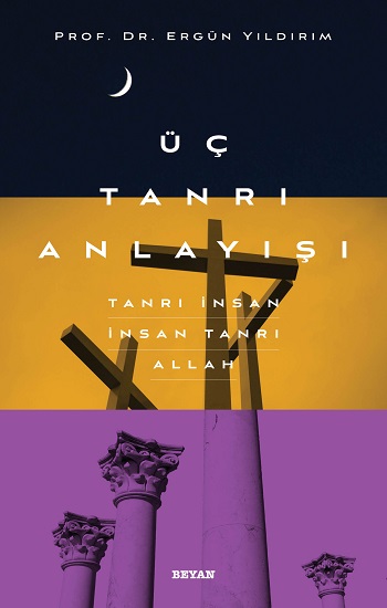 Üç Tanrı Anlayışı