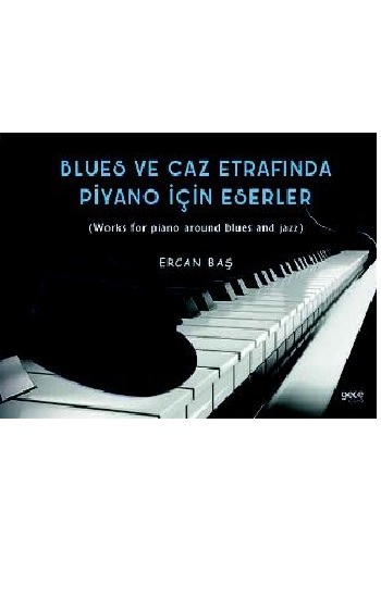 Blues ve Caz Etrafında Piyano İçin Eserler