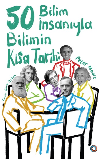 50 Bilim İnsanıyla Bilimin Kısa Tarihi