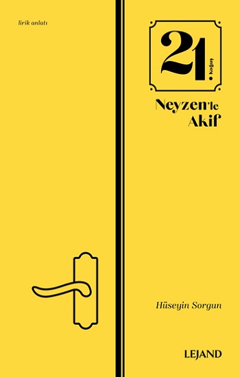 21. Koğuş - Neyzen'le Akif