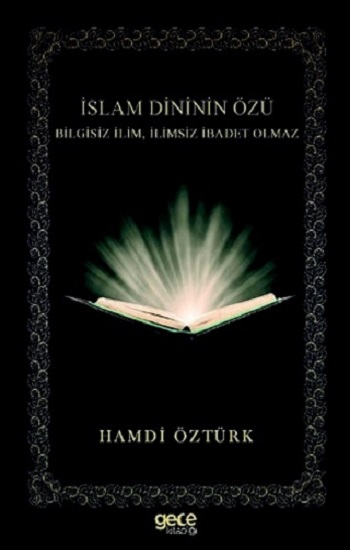 İslam Dininin Özü